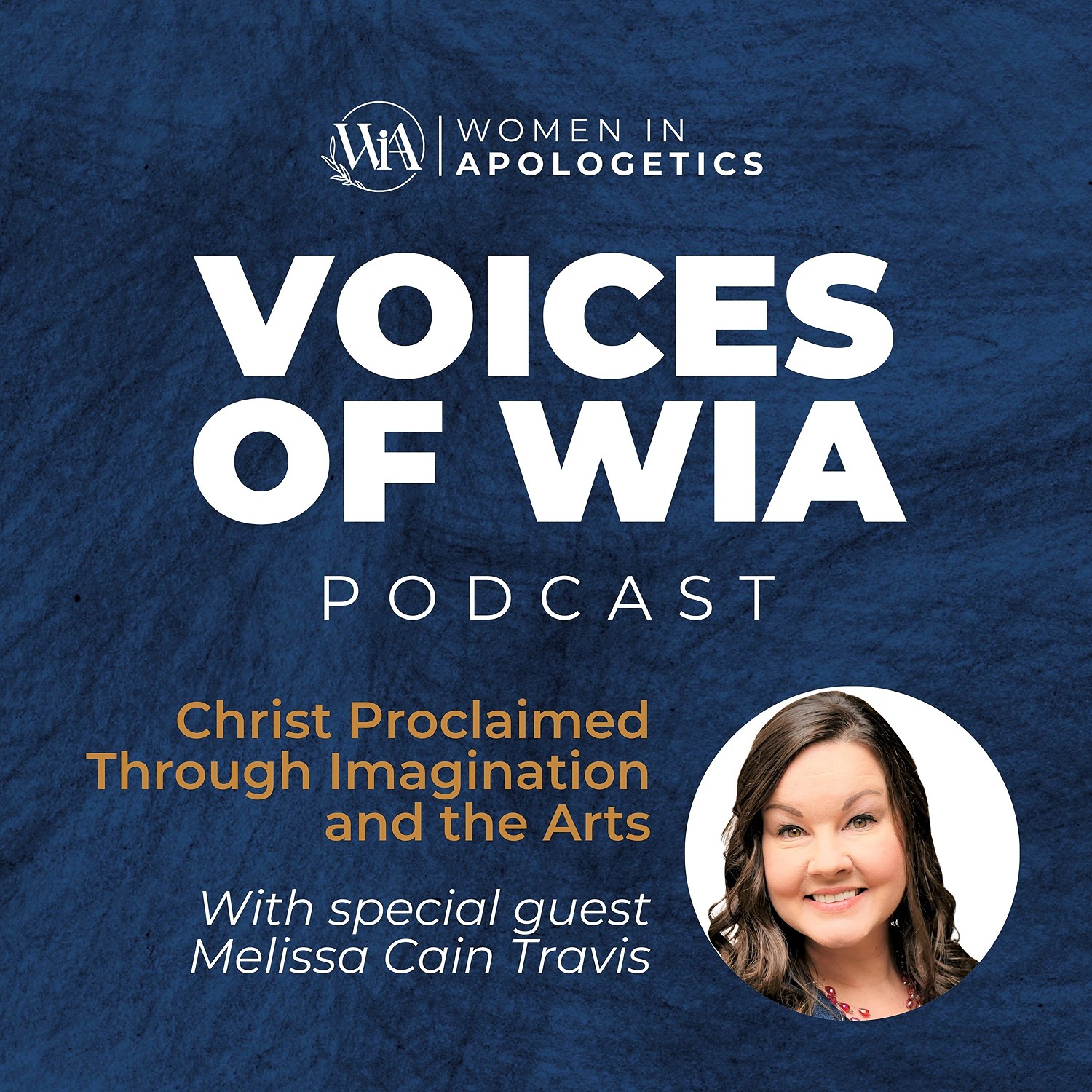 Christ Proclaimed Through Imagination and the Arts with Melissa Cain Travis, PhD
