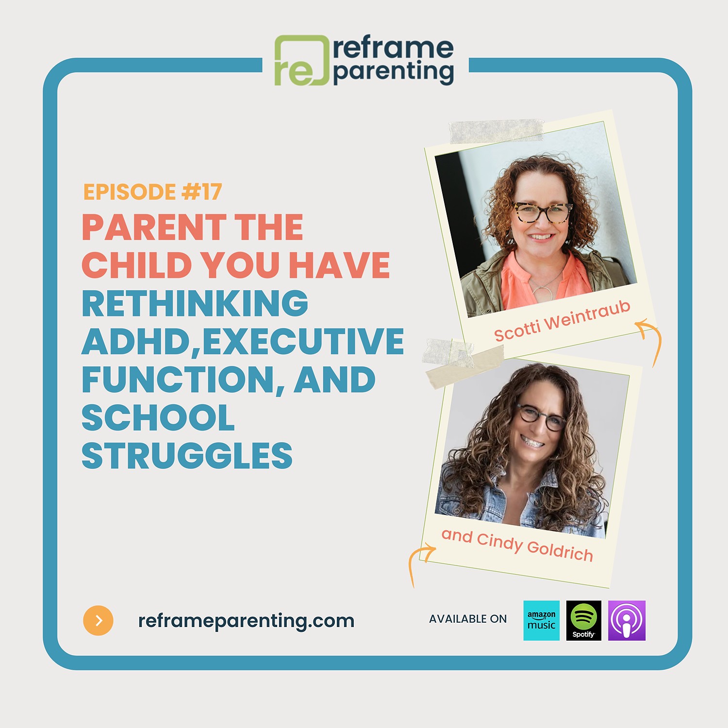 17: Parent the Child You Have Rethinking ADHD, Executive Function, and School Struggles episode artwork