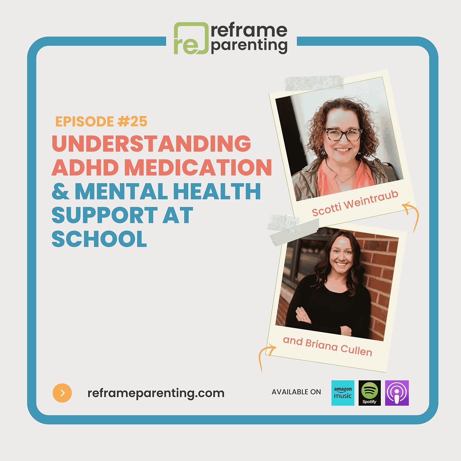 25: ADHD Medication & Mental Health Support at School with Briana Cullen episode artwork
