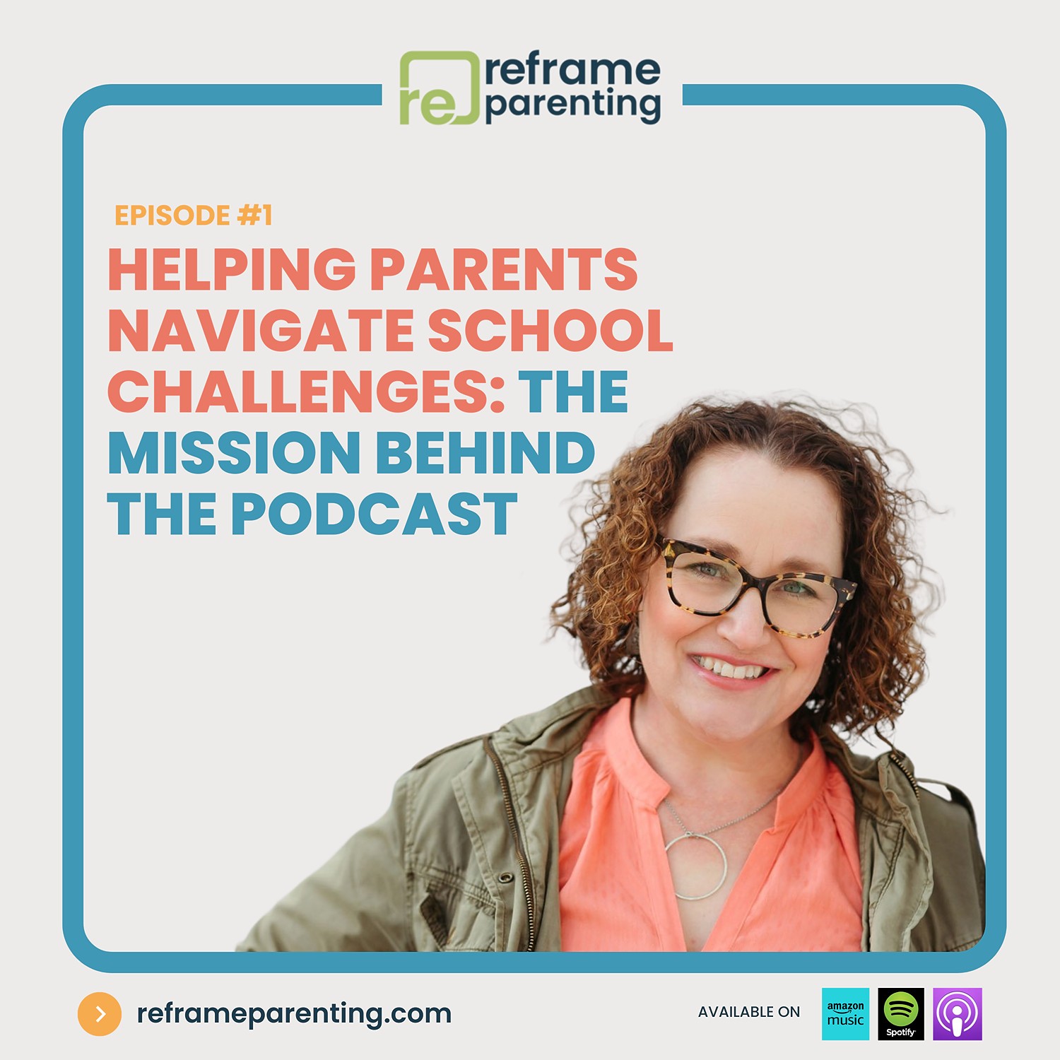 1: Helping Parents Navigate School Challenges - The Mission Behind The Podcast episode artwork
