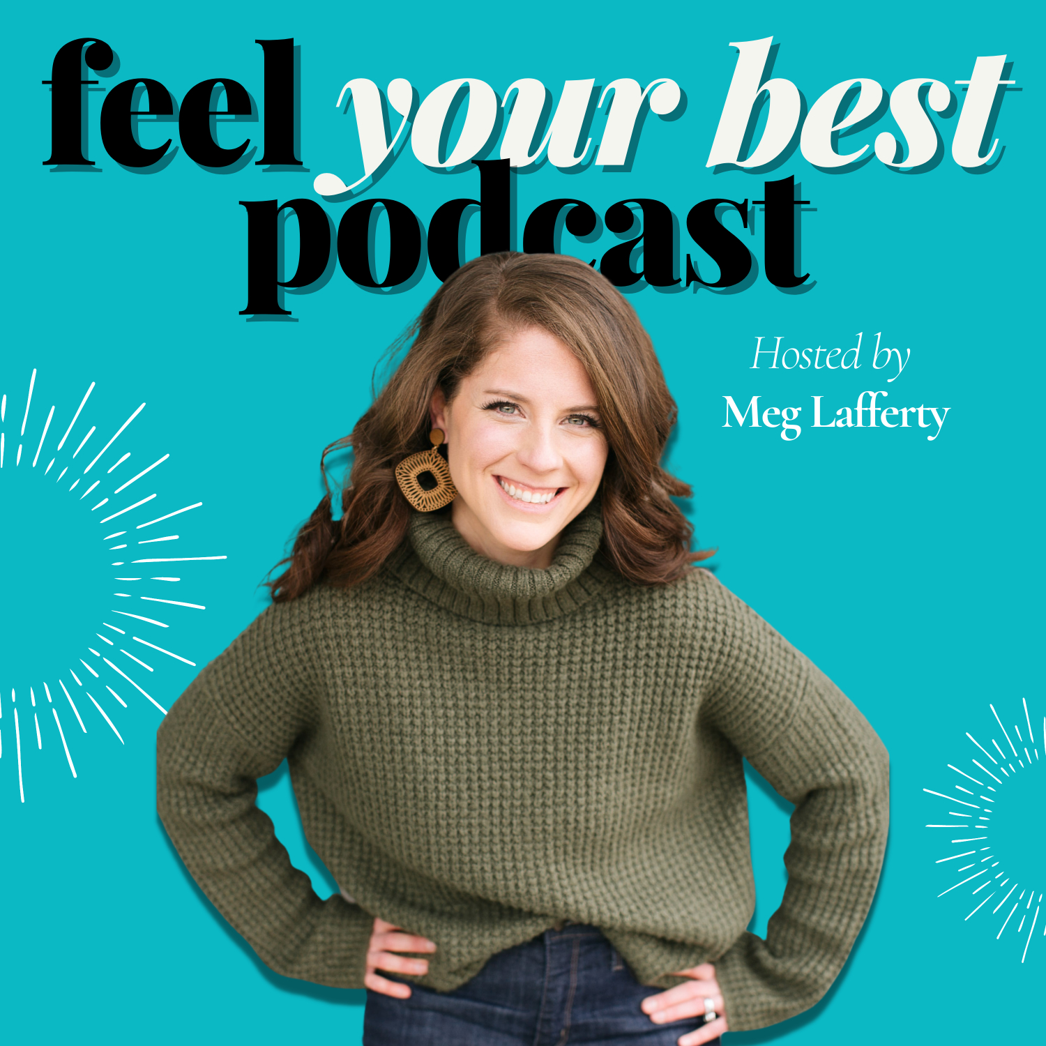 Feel Your Best Podcast