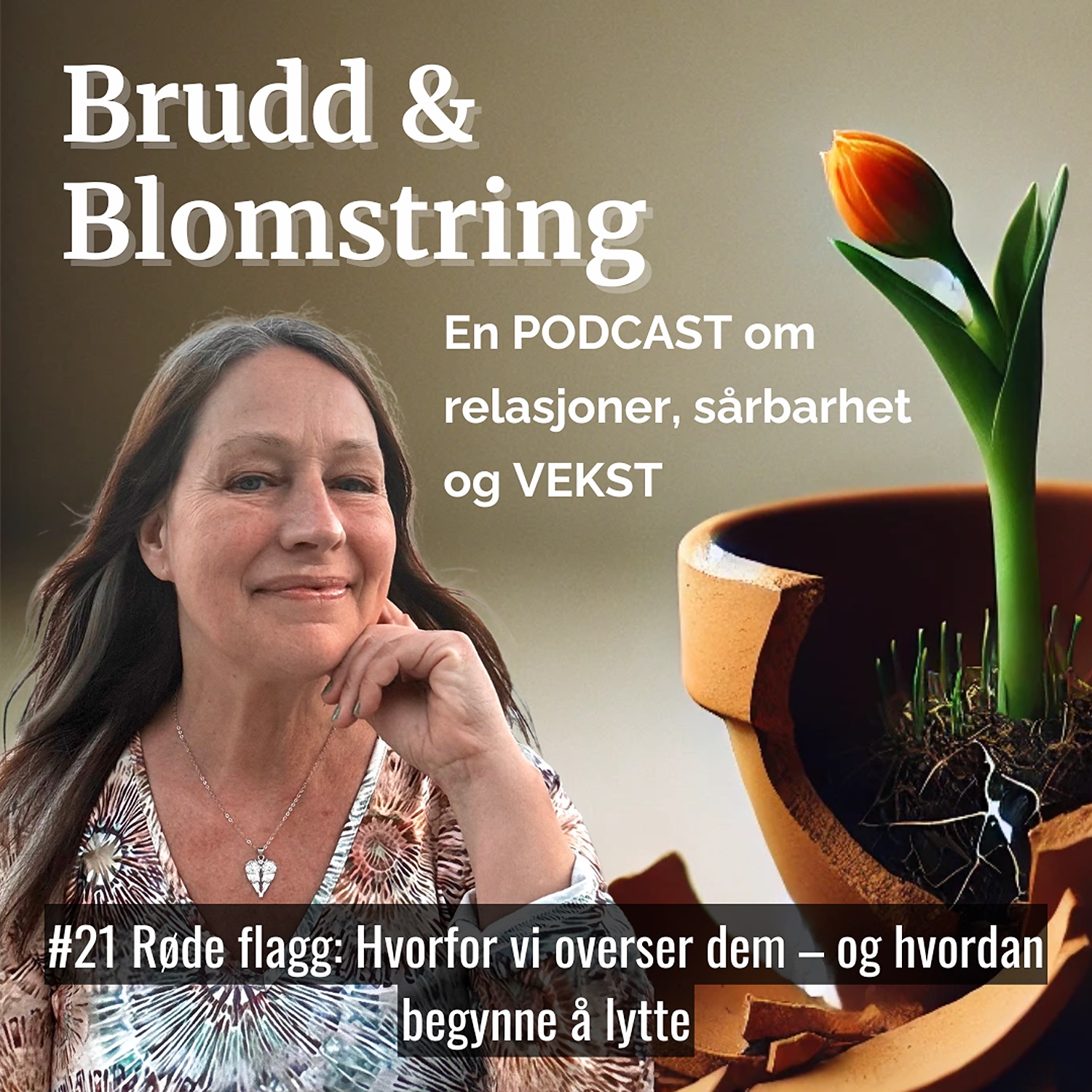 #21 Røde flagg: Hvorfor vi overser dem – og hvordan begynne å lytte episode artwork