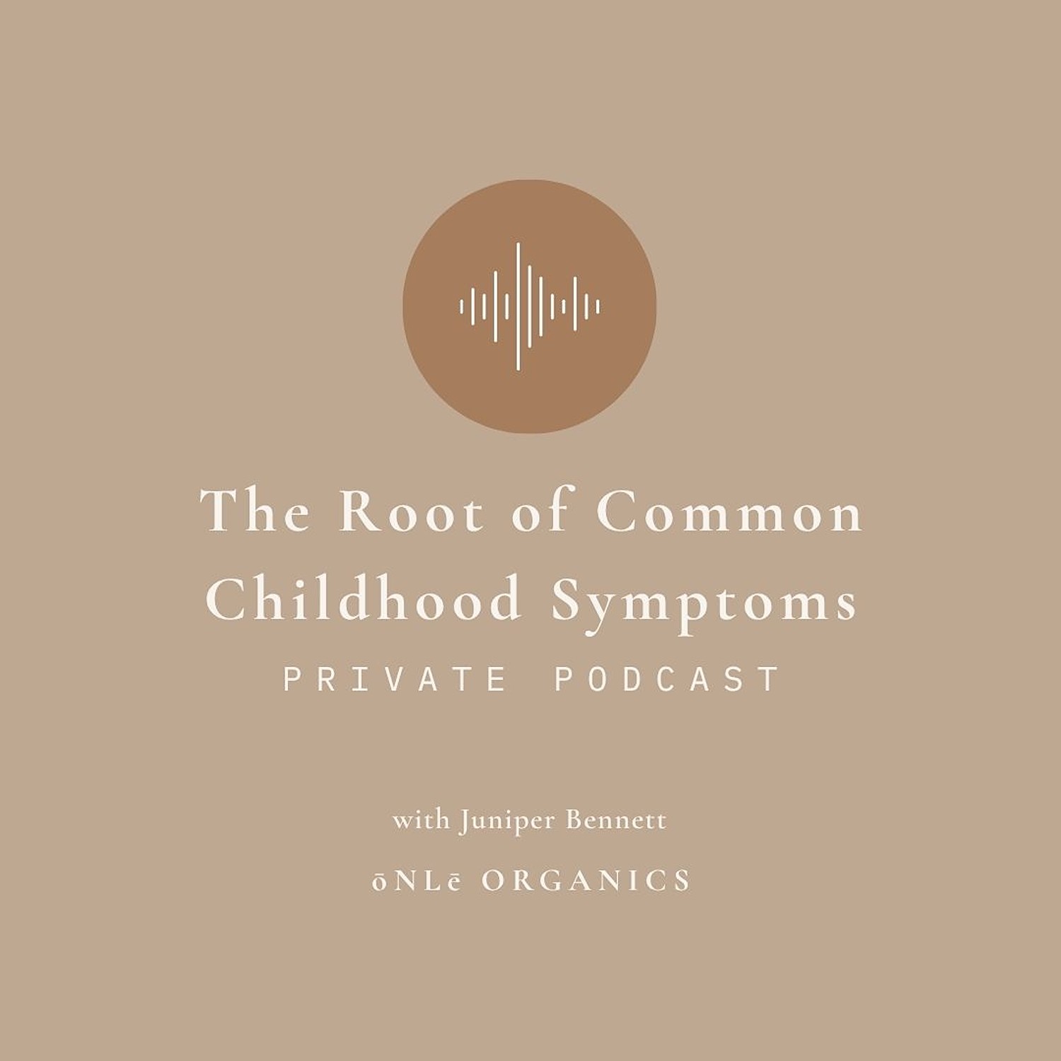 The Root of Common Childhood Symptoms podcast cover