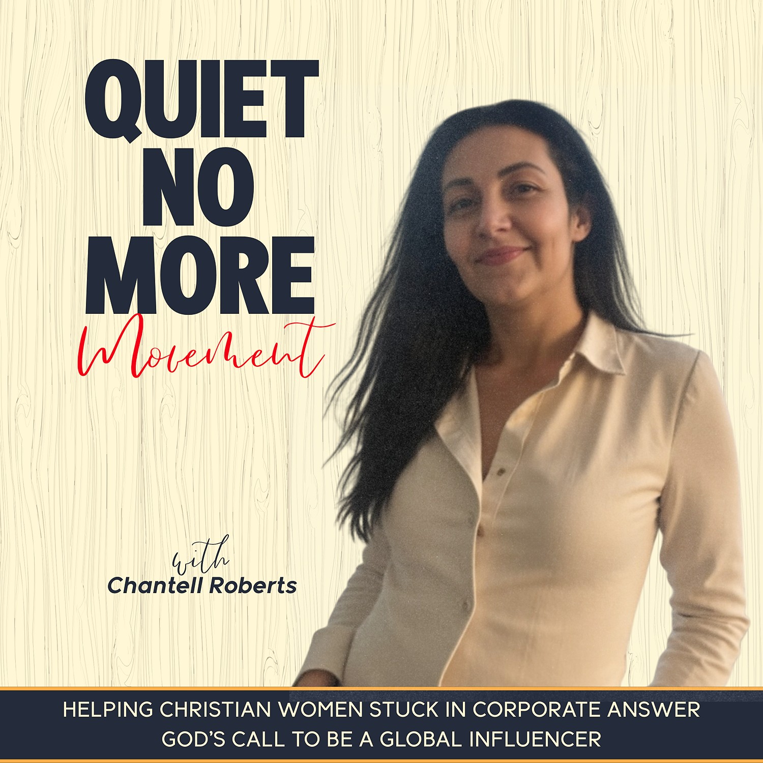 THE QUIET NO MORE MOVEMENT for Corporate Women Called to Be Global Influencers