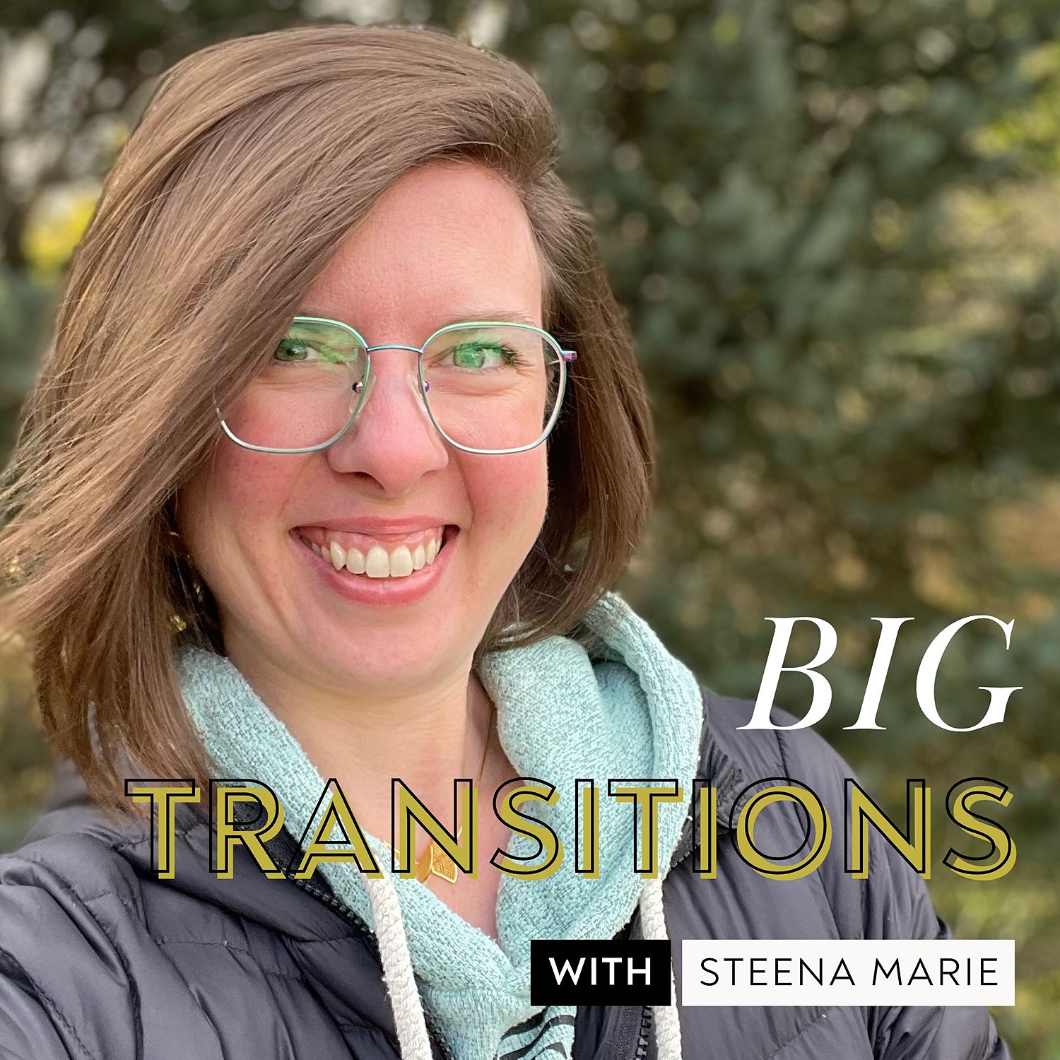 Big Transitions