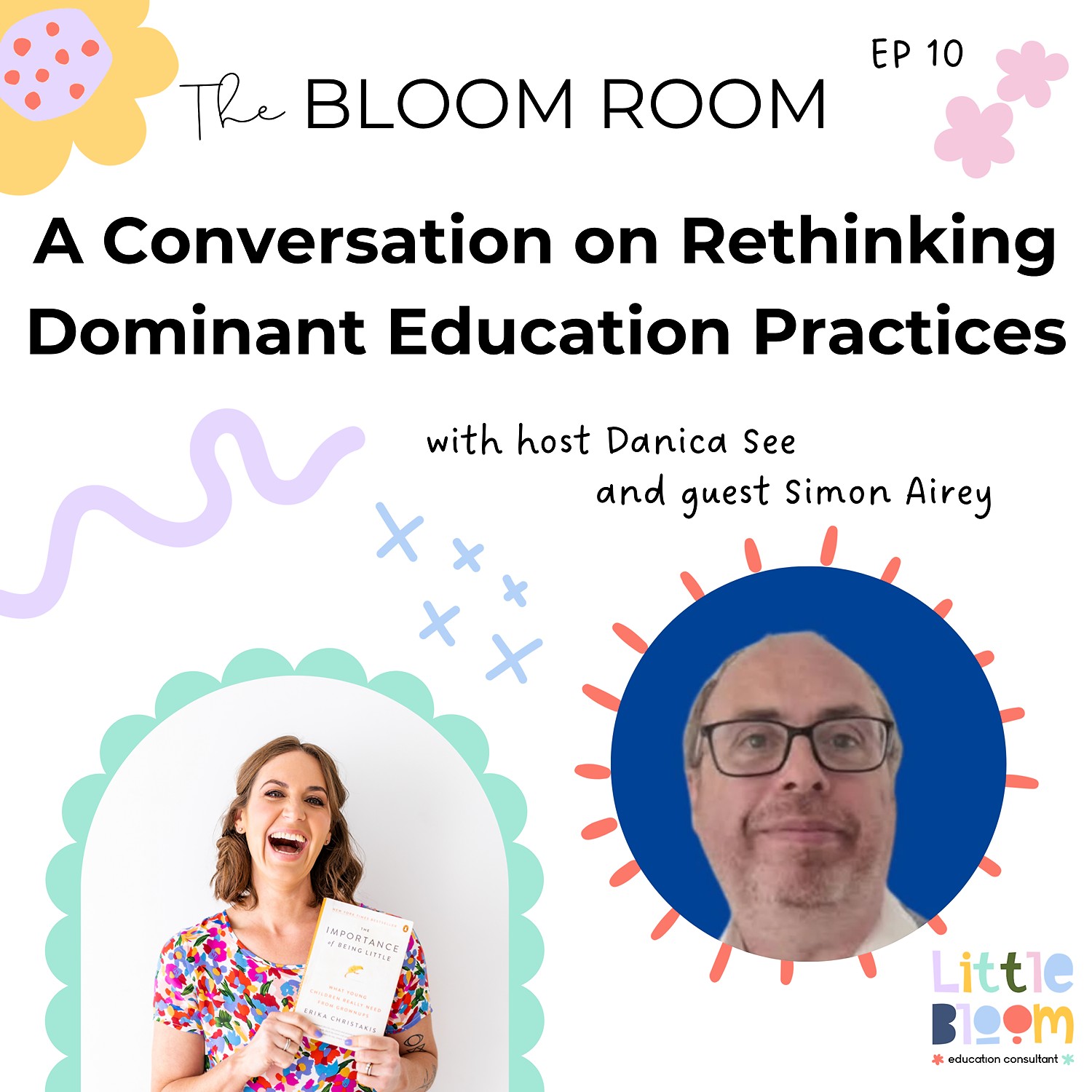 EP 10 | A Conversation on Rethinking Dominant Education Practices with Simon Airey