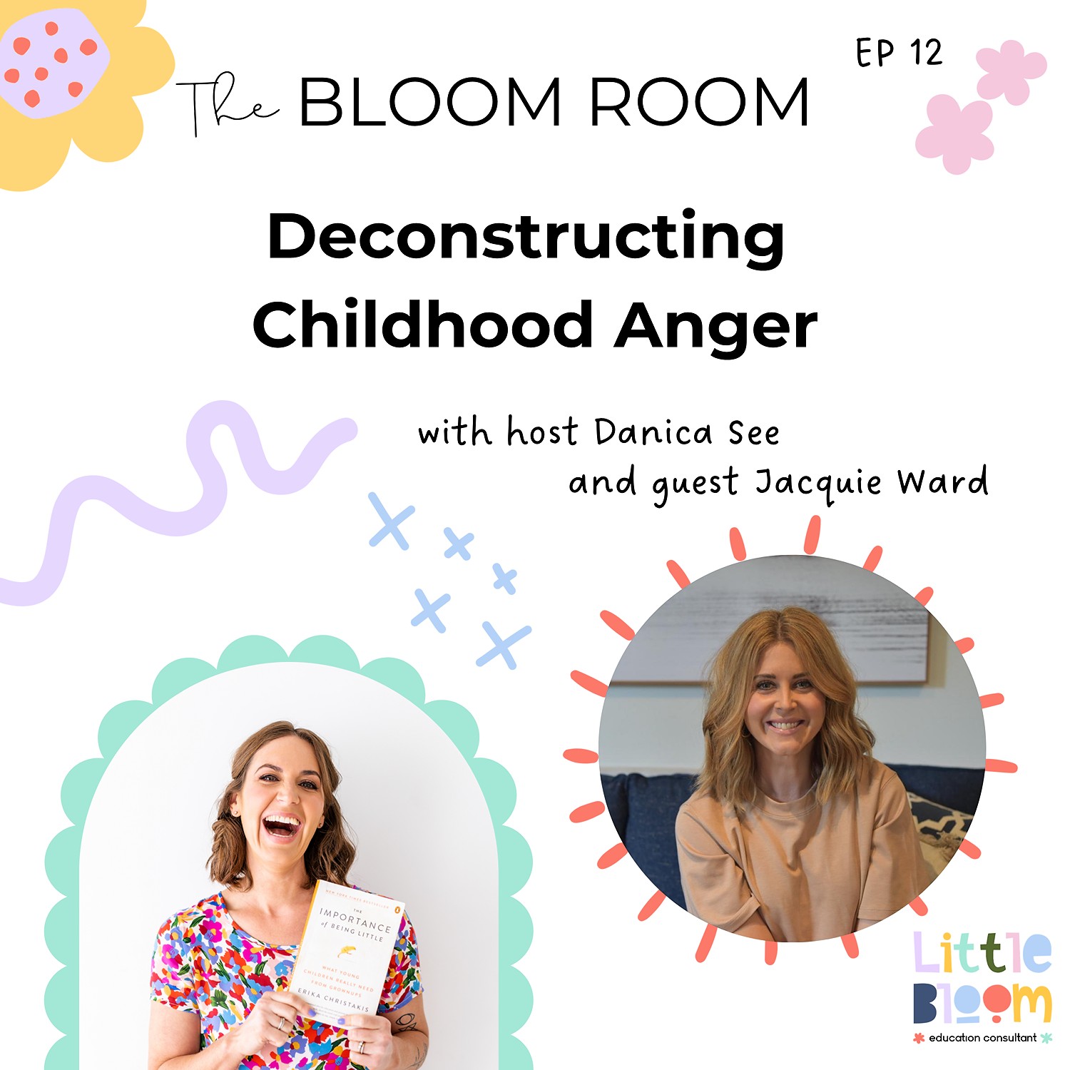 Ep 12 | Deconstructing Childhood Anger with Jacquie Ward