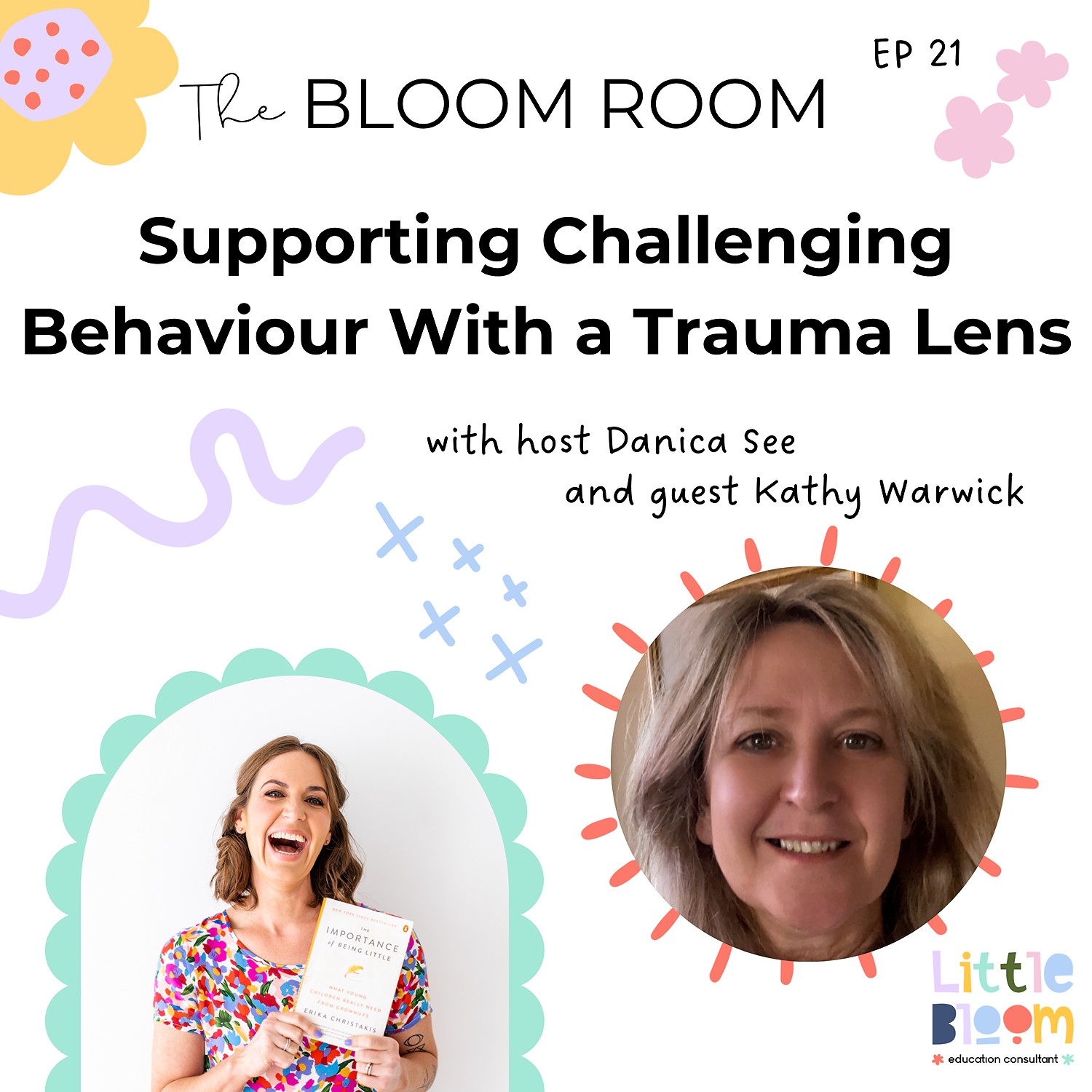 EP 21 | Supporting Challenging Behaviour With a Trauma Lens with Kathy Warwick
