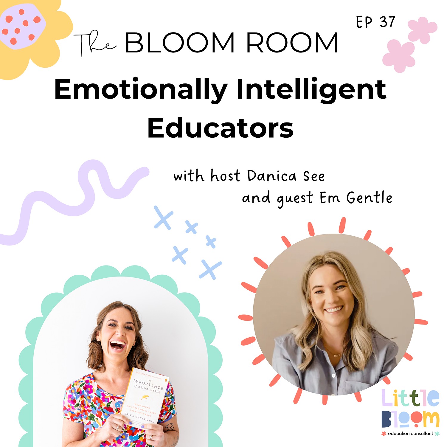 EP 37 | Emotionally Intelligent Educators with Em Gentle