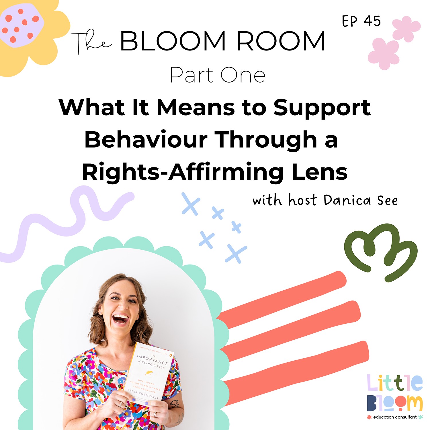 EP 45 | What It Means to Support Behaviour Through a Rights-Affirming Lens