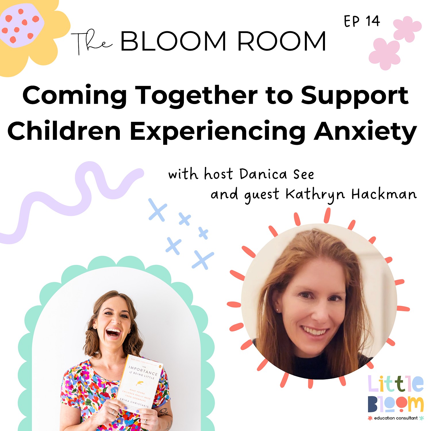 EP 14 | Coming Together to Support Children Experiencing Anxiety with Kathryn Hackman