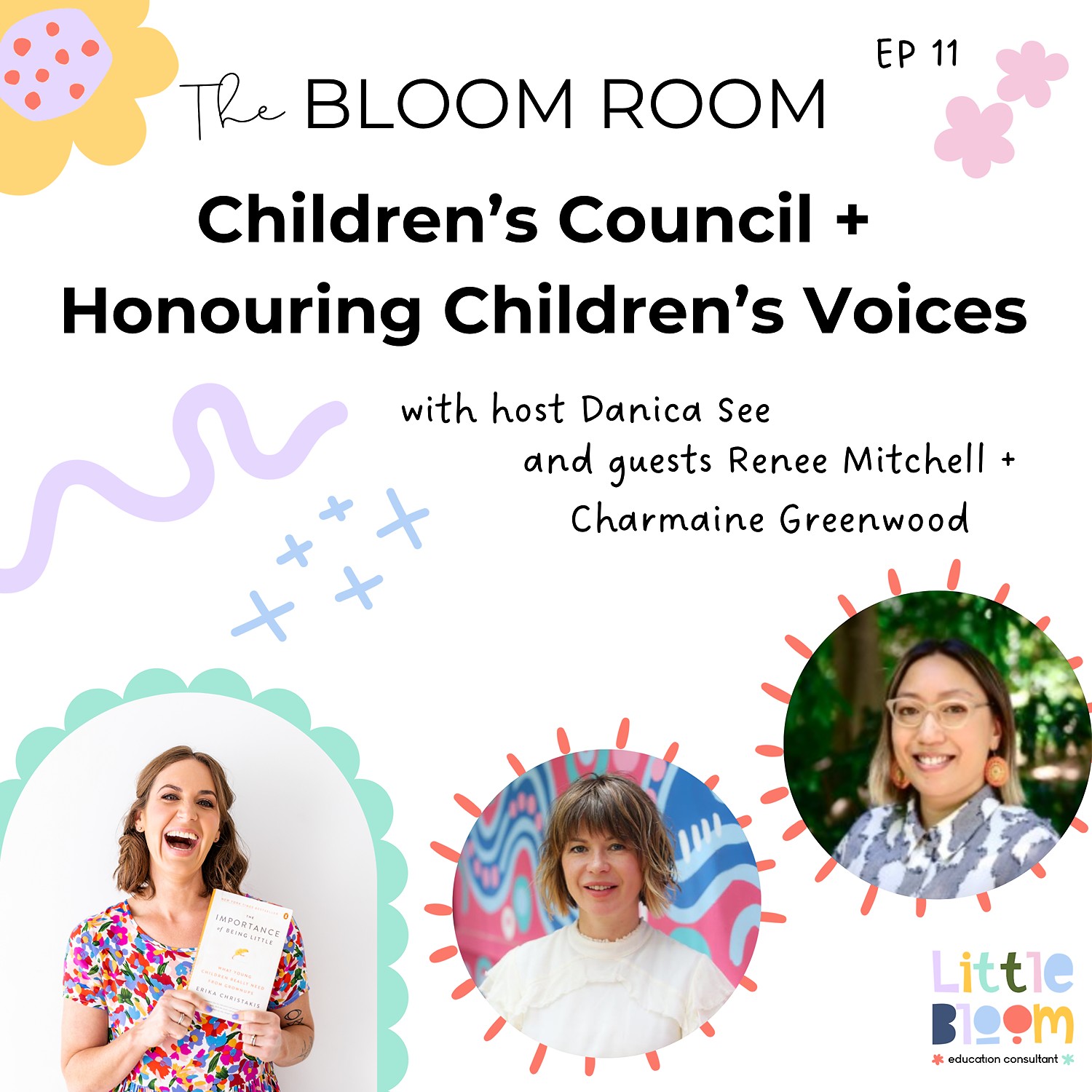 EP 11 | Children’s Council + Honouring Children’s Voices with Renee Mitchell and Charmaine Greenwood