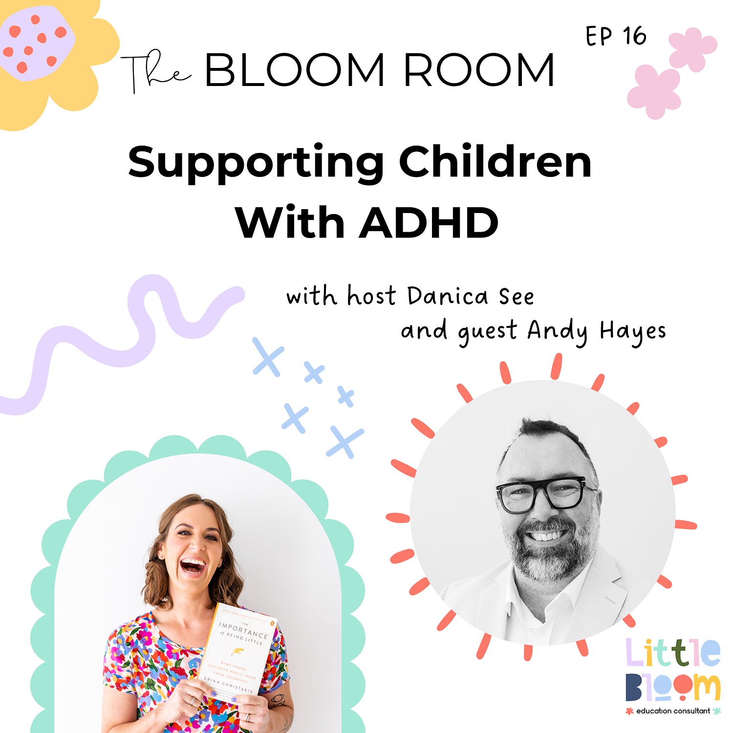 EP 16 | Supporting Children With ADHD with Andy Hayes