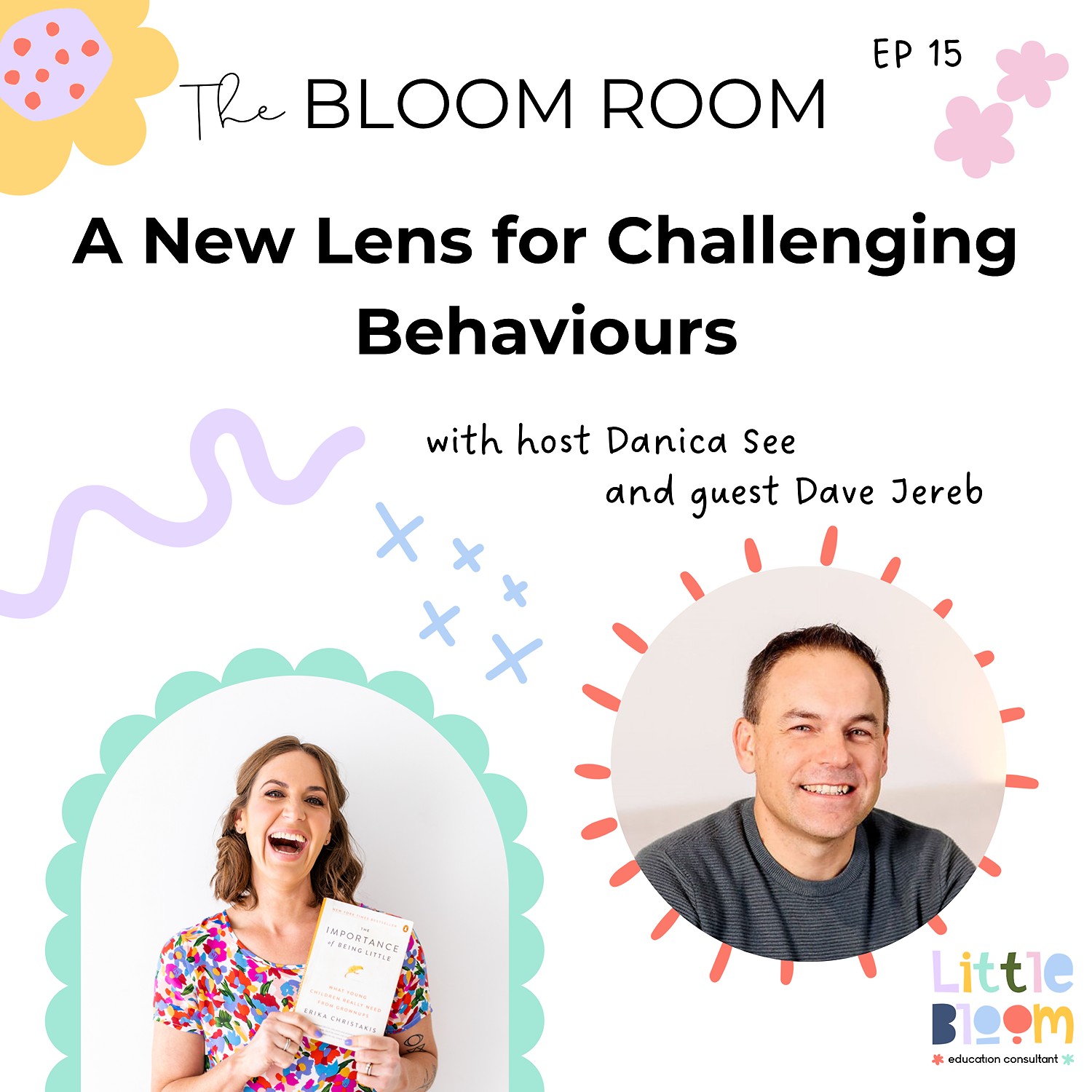 EP 15 | A New Lens for Challenging Behaviours with Dave Jereb