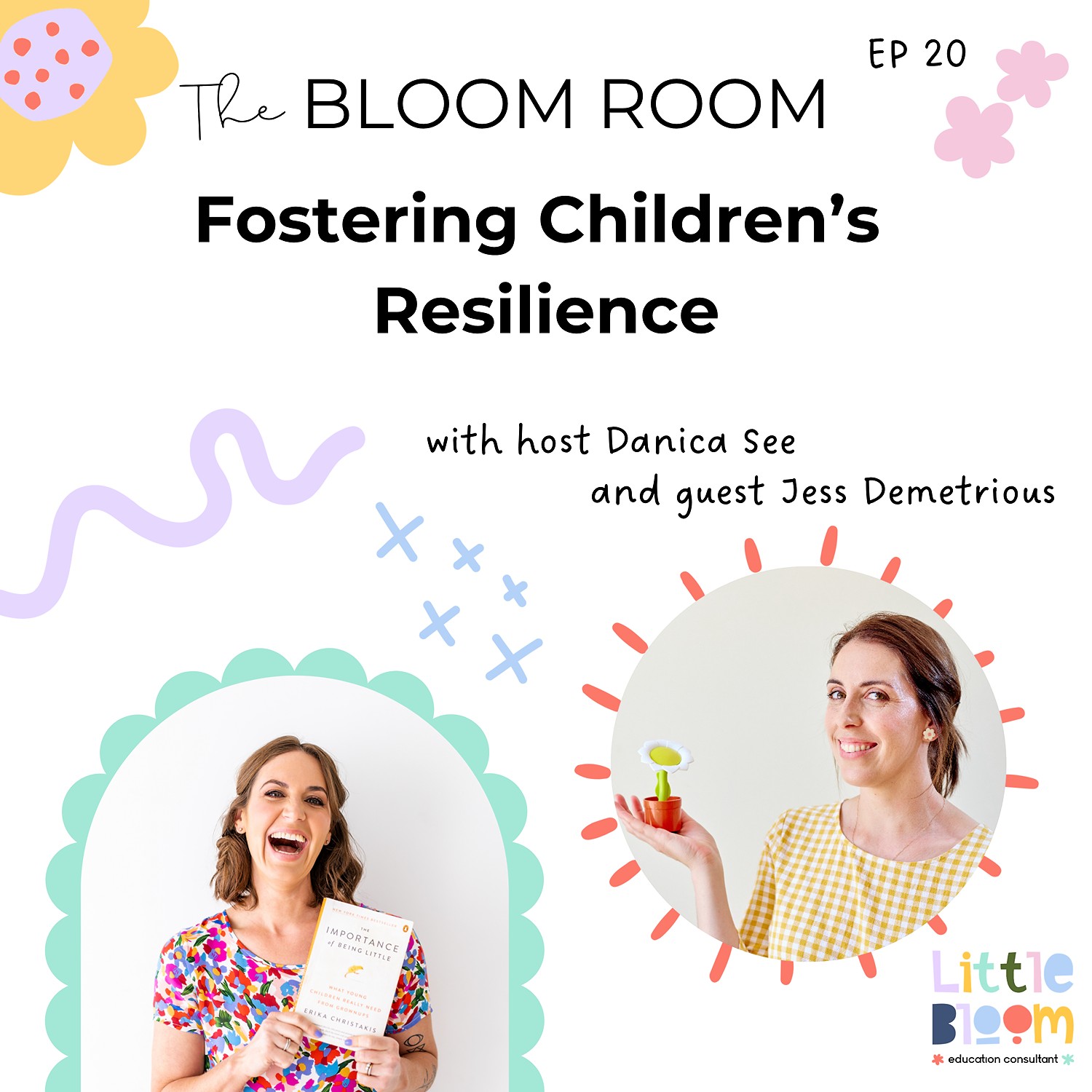 EP 20 | Fostering Children’s Resilience with Jess Demetrious