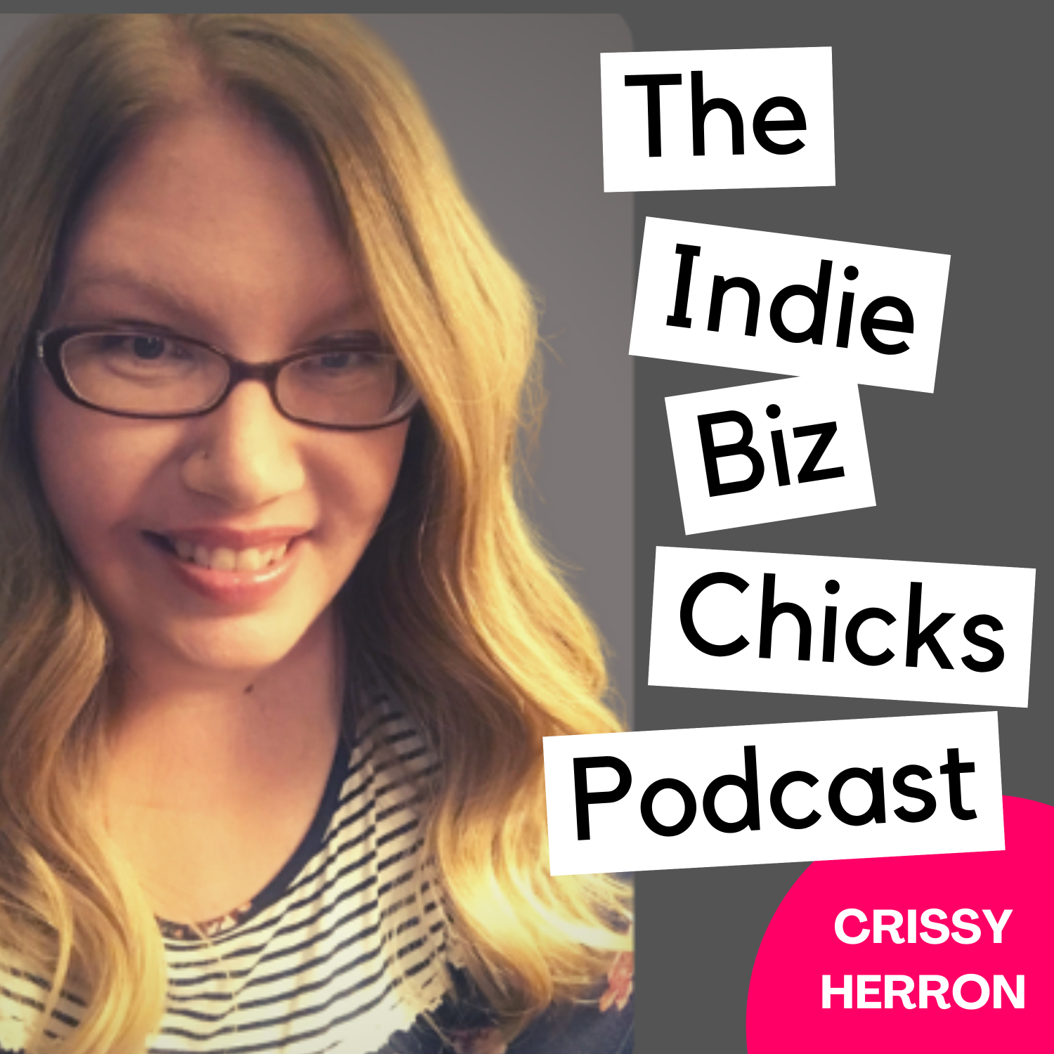 The Indie Biz Chicks Podcast