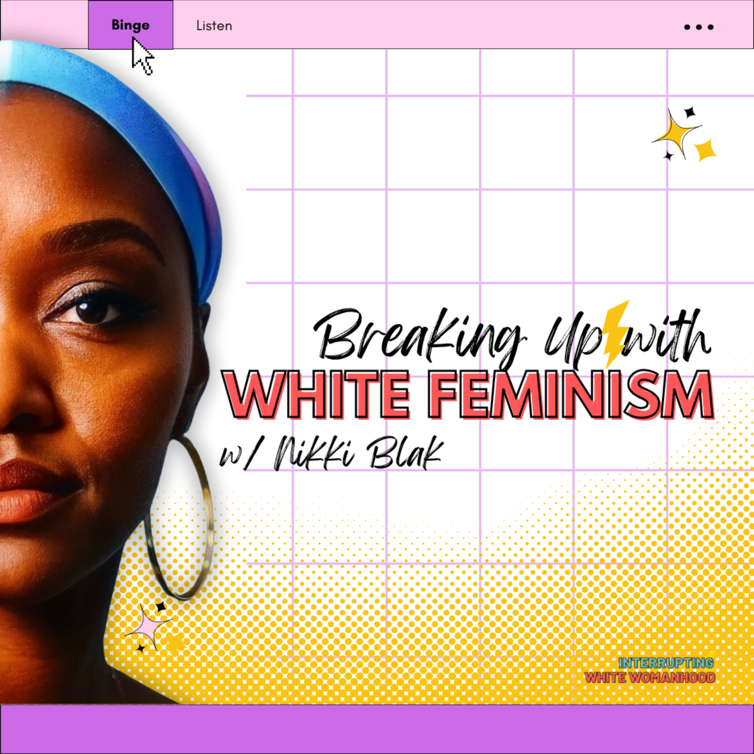 Breaking Up with White Feminism 