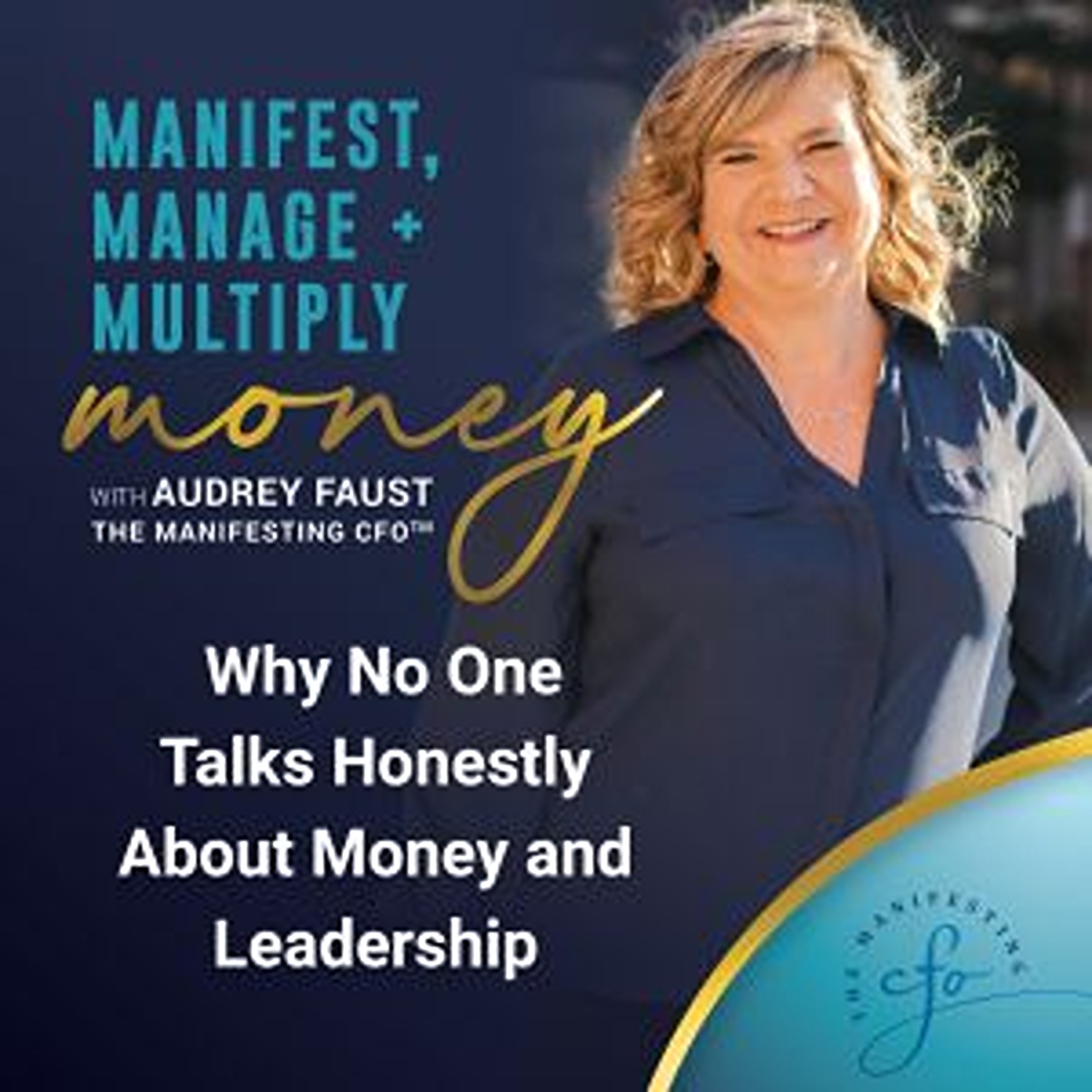 Why No One Talks Honestly About Money and Leadership (and Why I Created This Podcast) episode artwork
