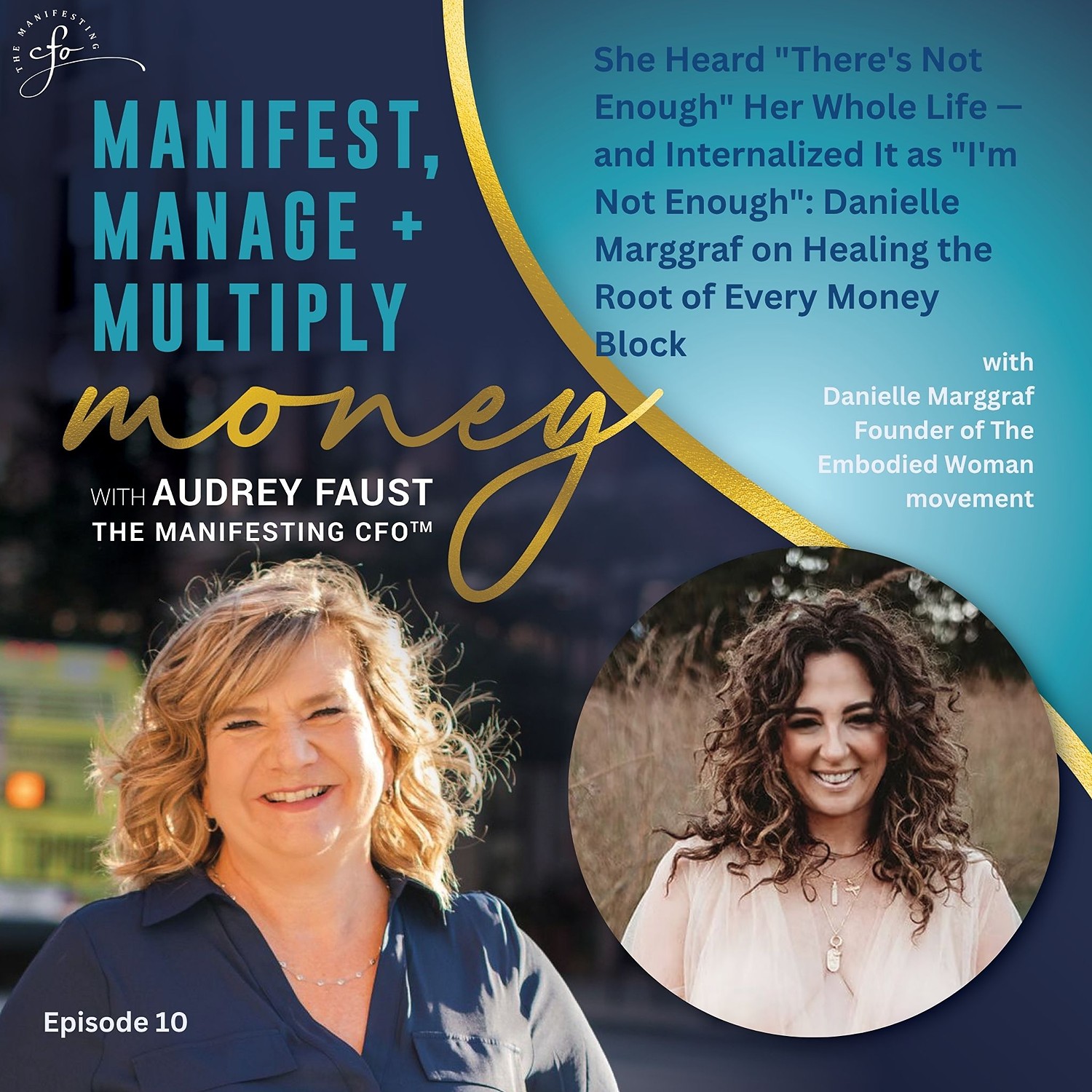 She Heard "There's Not Enough" Her Whole Life — and Internalized It as "I'm Not Enough": Danielle Marggraf on Healing the Root of Every Money Block episode artwork