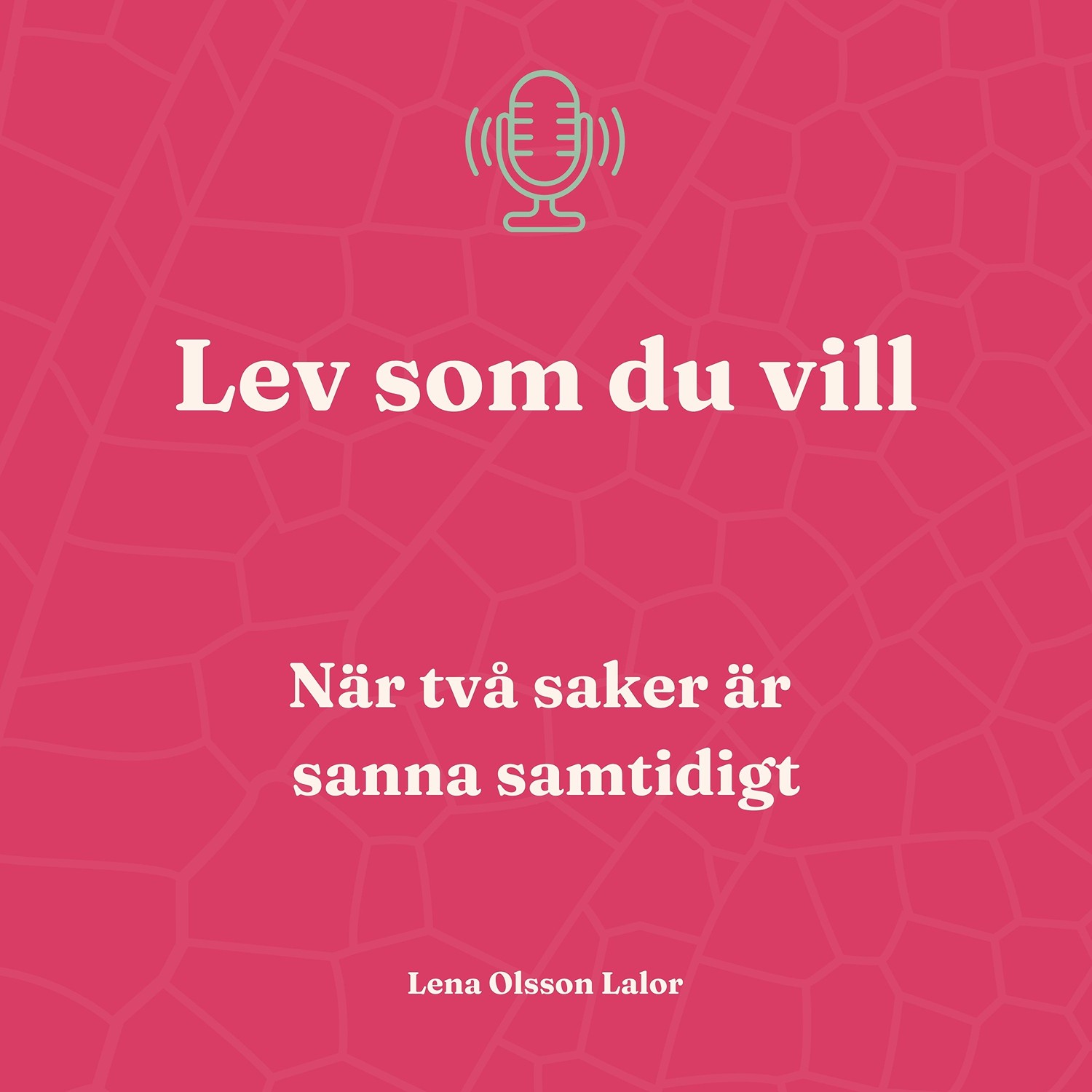 120. När två saker är sanna samtidigt