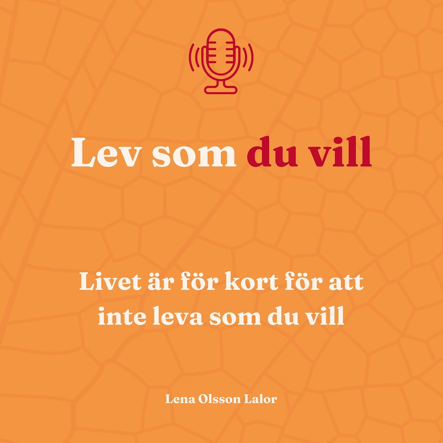 95. Livet är för kort för att inte leva som du vill 95. Livet är för kort för att inte leva som du vill