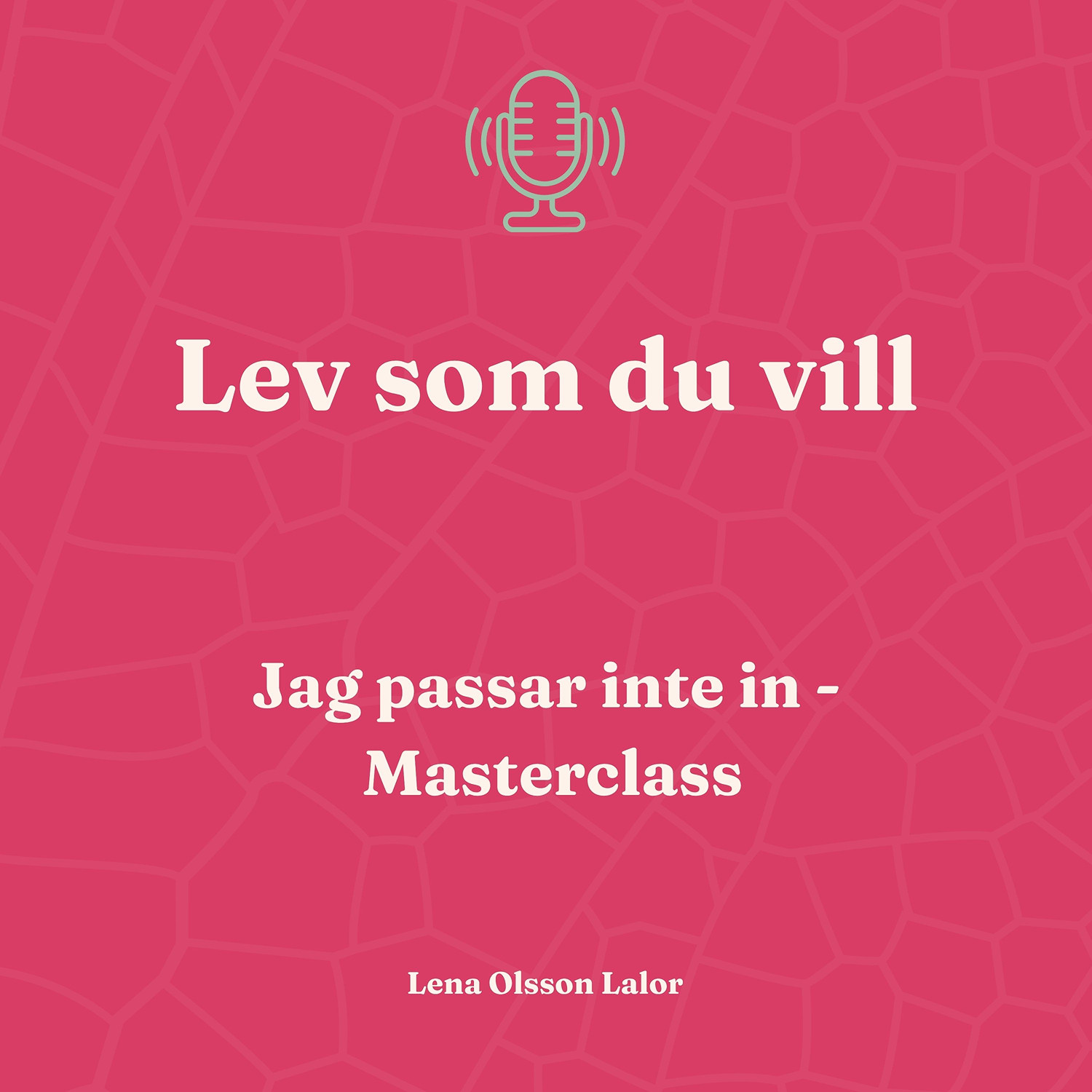 129. Jag passar inte in - Masterclass episode artwork