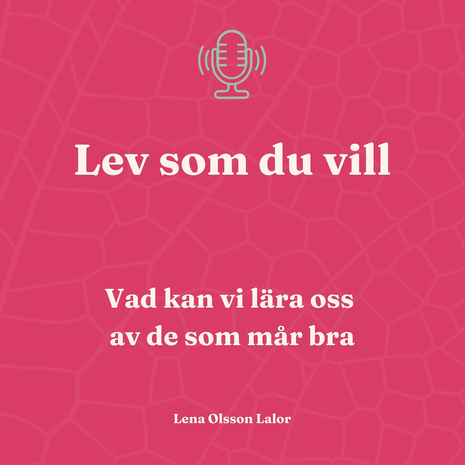 94. Vad kan vi lära oss av de som mår bra?