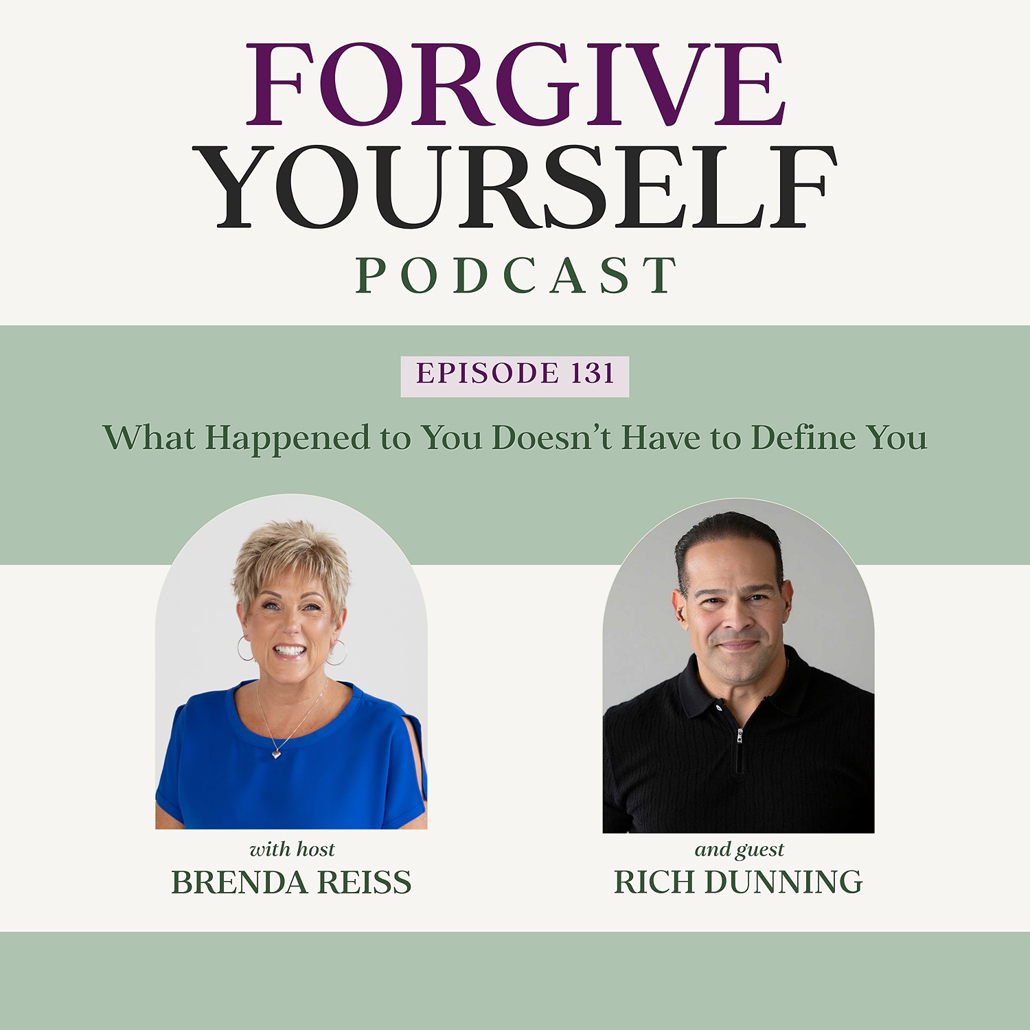 131: What Happened to You Doesn’t Have to Define You
