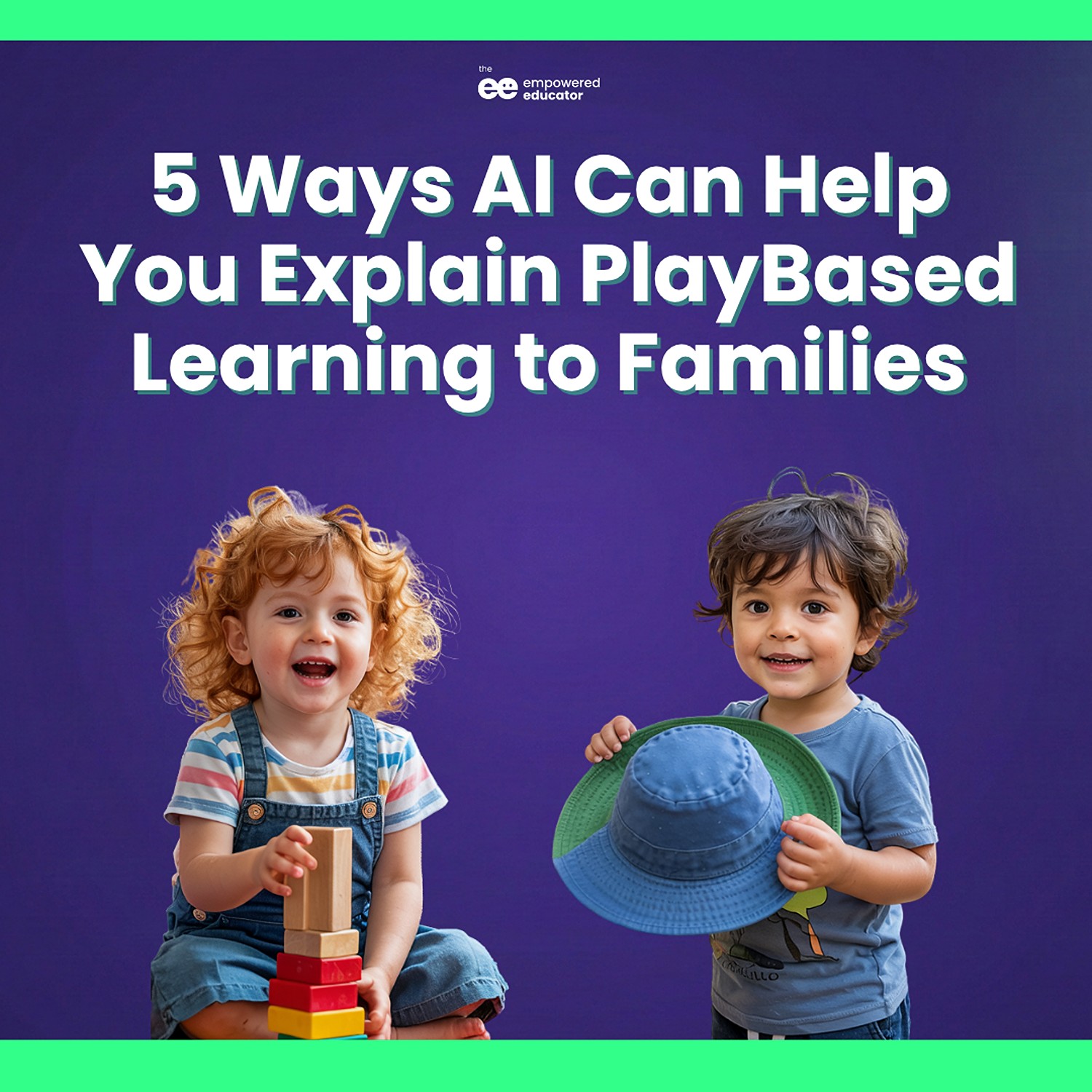 EP 45| 5 Ways AI Can Help You Explain Play-Based Learning to Families episode artwork