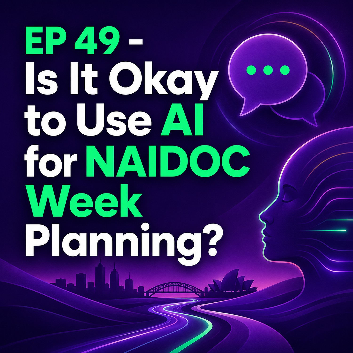 EP 49 | Is It Okay to Use AI for NAIDOC Week Planning? episode artwork