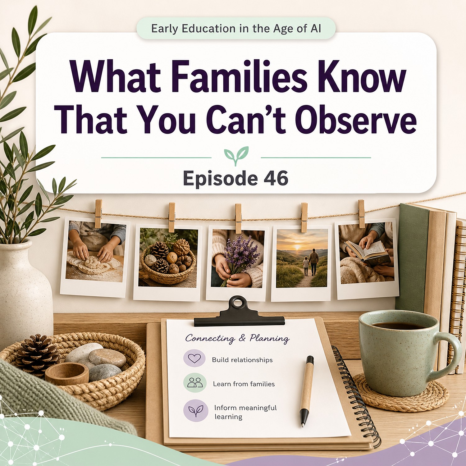 EP 46| What Families Know That You Can't Observe episode artwork