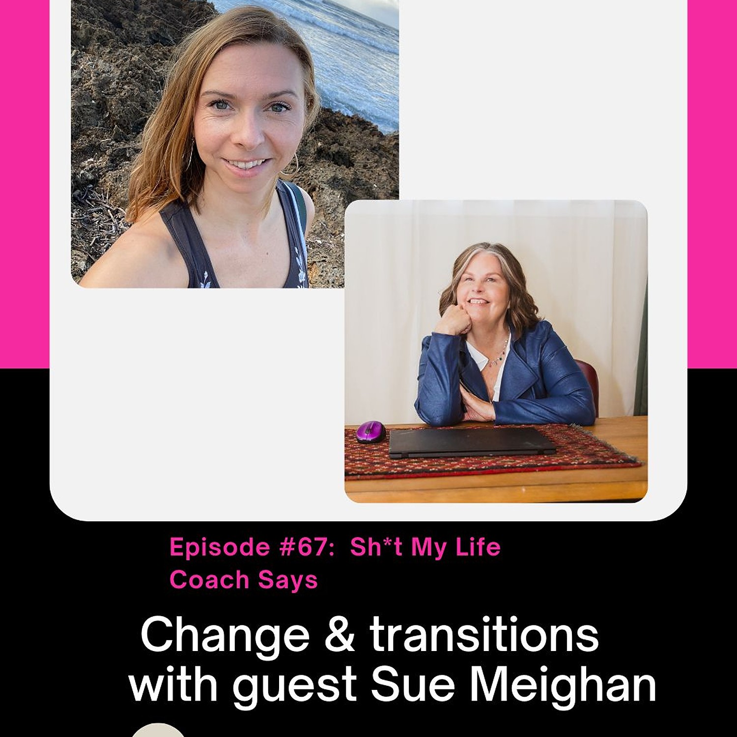 Change & transitions with Sue Meighan episode artwork